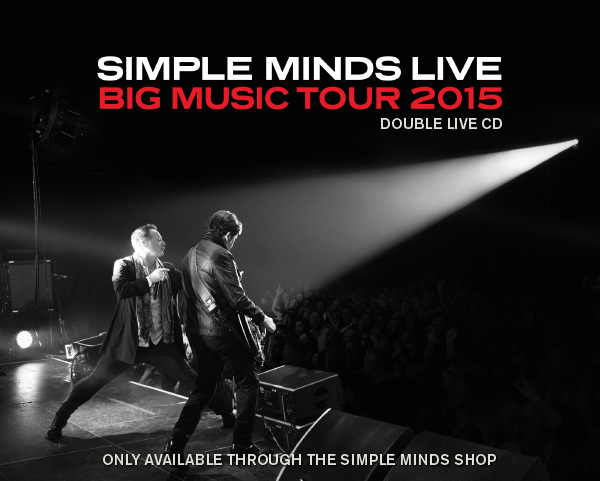 Simple Minds Live - Big Music Tour 2015