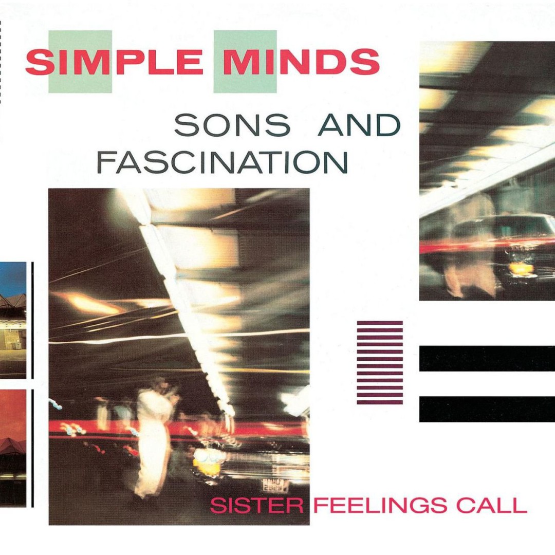 Sons & Fascination / Sister Feelings Call